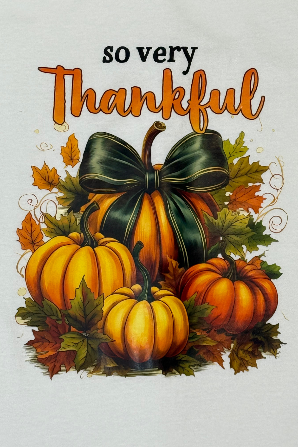 So Very Thankful T-Shirt